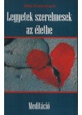 Jiddu Krishnamurti - Legyetek szerelmesek az életbe / Meditáció