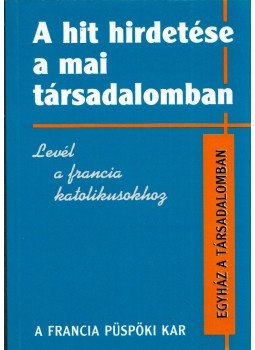 Lukács László - A hit hirdetése a mai társadalomban, Budapest 1998 antikvár könyv