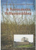 Dr. Bai Attila (szerk.) - A biomassza felhasználása
