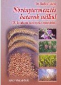Dr. Radics László - Növénytermesztés határok nélkül - (EU-konform növények termesztése)