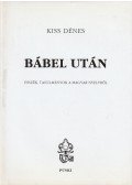 Kiss Dénes - Bábel után