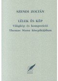 Szendi Zoltán - Lélek és kép