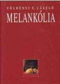 Földényi F. László - Melankólia