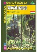 Daniel Kollár; Vladimir Mucha - Szlovák-karszt - Hátizsákkal Szlovákián át 8. - 40 gyalogtúra útvonala