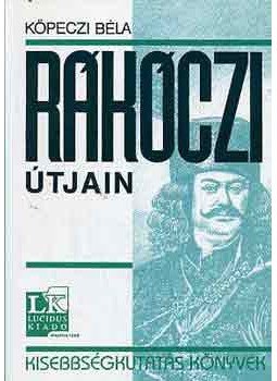 Köpeczi Béla - Rákóczi útjain Köpeczi Béla - Rákóczi útjain, null 2004 antikvár könyv