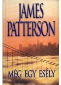 James Patterson - Még egy esély