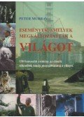 Peter Murray - Események, amelyek megváltozatták a világot