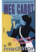 Meg Cabot - Mondd meg a vörösnek! - A Mediátor 2.