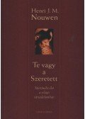 Henri J. M. Nouwen - Te vagy a Szeretett