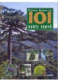 Czáka Sarolta - 101 Kerti fenyő