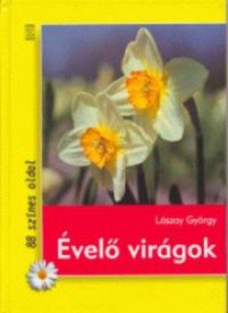 Lászay György - Évelő virágok Lászay György - Évelő virágok, null 2004 antikvár könyv