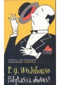 P. G. Wodehouse - Folytassa, Jeeves!