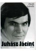 Péterffy Gabriella - Juhász Jácint arcai