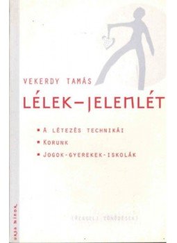 Vekerdy Tamás - Lélek-jelenlét Vekerdy Tamás - Lélek-jelenlét, null 2000 antikvár könyv