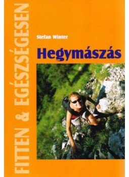 Winter, Stefan - Hegymászás Winter, Stefan - Hegymászás, null 2004 antikvár könyv
