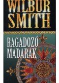 Wilbur Smith - Ragadozó madarak