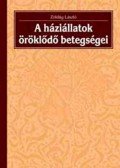 Zöldág László - A háziállatok öröklődő betegségei