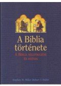 Miller, Stephen M.,Huber, Robert V. - A Biblia története