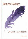 Somlyó György - A vers - a versben