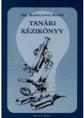 Dr. Karácsonyi Rezső - Tanári kézikönyv - Első fizikakönyvem - Második fizikakönyvem - Harmadik fizikakönyvem