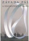 Závada Pál - A fényképész utókora