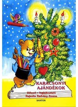Radvány Zsuzsa - Karácsonyi ajándékok - Kifestő - foglalkoztató Radvány Zsuzsa - Karácsonyi ajándékok - Kifestő - foglalkoztató, null 2006 antikvár könyv
