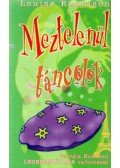Louise Rennison - Meztelenül táncolok - Georgia Nicolson LEGESLEGÚJABB vallomásai