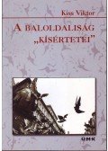 Kiss Viktor - A baloldaliság kísértetei