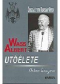 Turcsány Péter - Wass Albert utóélete - Isten kenyere