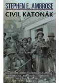 Ambrose, S. E. - Civil katonák