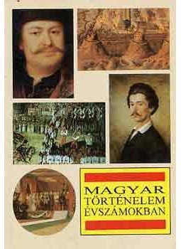 Markó László - Magyar történelem évszámokban Markó László - Magyar történelem évszámokban, Budapest 1996 antikvár könyv