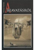 Rudolf Steiner - A beavatásról