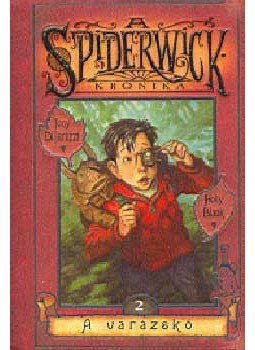 Holly Black; Tony DiTerlizzi - A spiderwick krónika 2. - A varázskő Holly Black; Tony DiTerlizzi - A spiderwick krónika 2. - A varázskő, null 2004 antikvár könyv