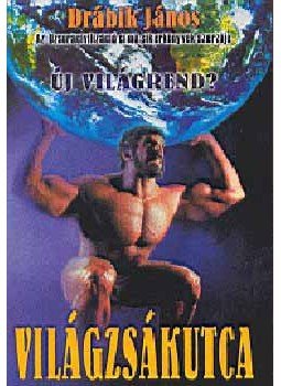 Drábik János - Világzsákutca Drábik János - Világzsákutca, null 2004 antikvár könyv