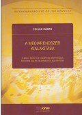 Polyák Gábor - A médiarendszer kialakítása
