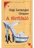 Gigi Levangie Grazer - A férfifaló