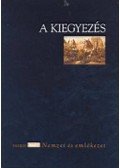 Cieger András - A kiegyezés