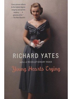 Richard Yates - Young Hearts Crying Richard Yates - Young Hearts Crying, null 2009 antikvár könyv