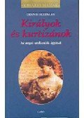 Friedman, Dennis - Királyok és kurtizánok