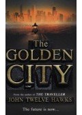 John Twelve Hawks - The Golden City