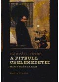 Kárpáti Péter - A pitbull cselekedetei