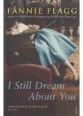 Fannie Flagg - I Still Dream About You