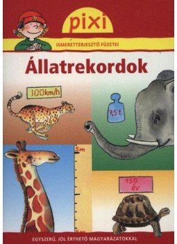 Bianca Borowski - Állatrekordok - Pixi ismeretterjesztő füzetei 11., null 2011 antikvár könyv