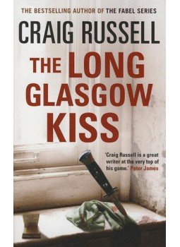 RUSSELL, CRAIG - The Long Glasgow Kiss RUSSELL, CRAIG - The Long Glasgow Kiss, null 2010 antikvár könyv