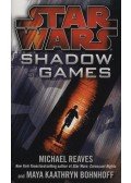 Michael Reaves; Maya Kaathryn Bohnhoff - Star Wars - Shadow Games