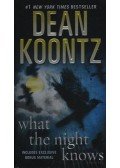 Dean R. Koontz - What the Night Knows