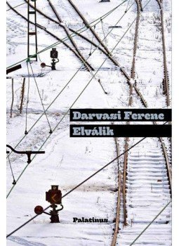 Darvasi Ferenc - Elválik Darvasi Ferenc - Elválik, null 2012 antikvár könyv