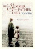 Kiss Yudit - The Summer My Father Died