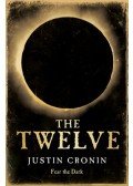 Justin Cronin - The Twelve