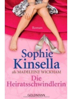 Sophie Kinsella - Die Heiratsschwindlerin Sophie Kinsella - Die Heiratsschwindlerin, null 2012 antikvár könyv